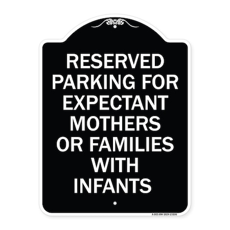 Signmission Reserved Parking for Expectant Mothers or Families W/ Infants Alum Sign, 18" L, 24" H, BW-1824-23106 A-DES-BW-1824-23106